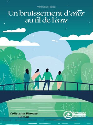 cover image of Un bruissement d'elles au fil de l'eau